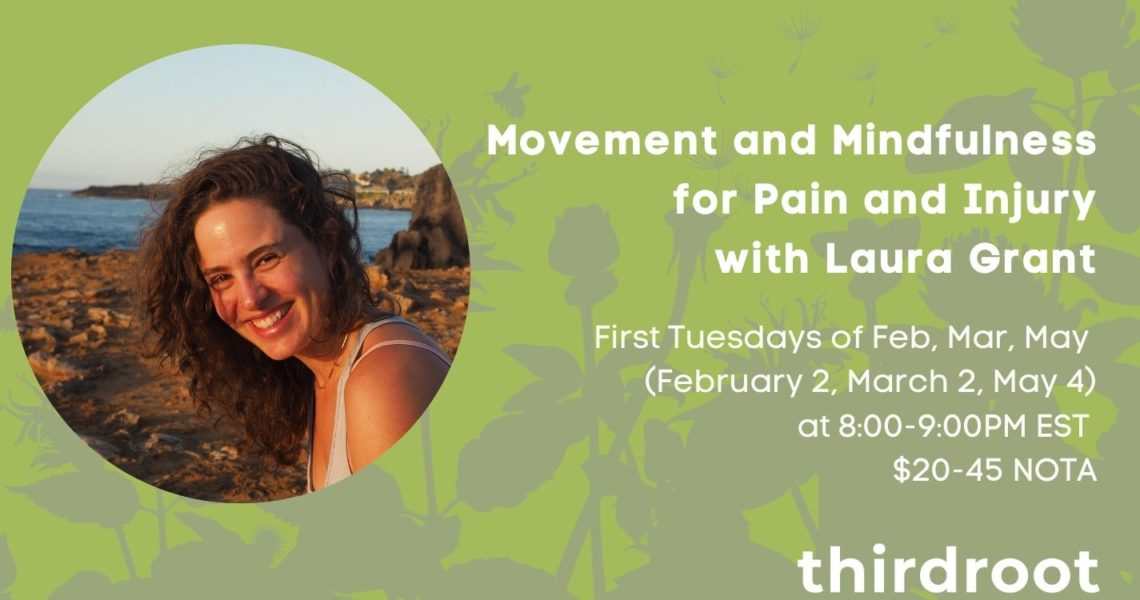 Movement and Mindfulness for Pain and Injury with Laura Grant