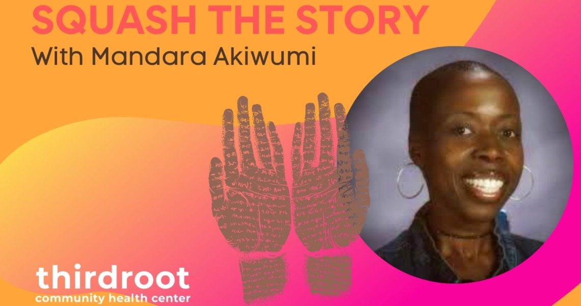 Squash the Story with Mandara Akiwumi