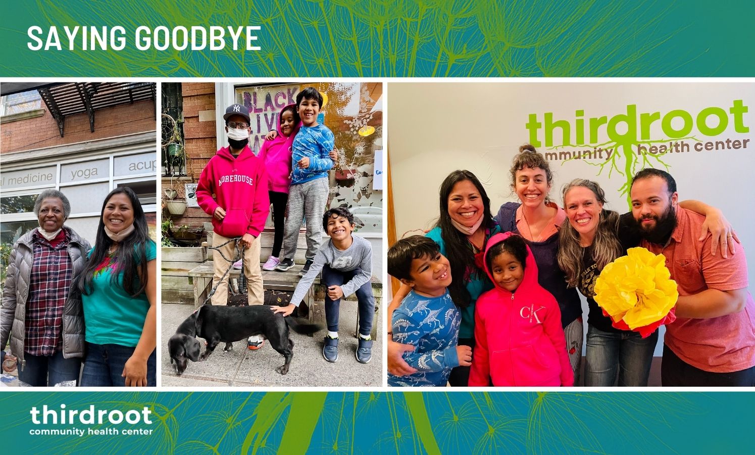 The text "Saying Goodbye" appears over three photos showing Third Root staff and their family and community members, posing for the camera. One photo features a dog. Third Root's logo is on the bottom left.
